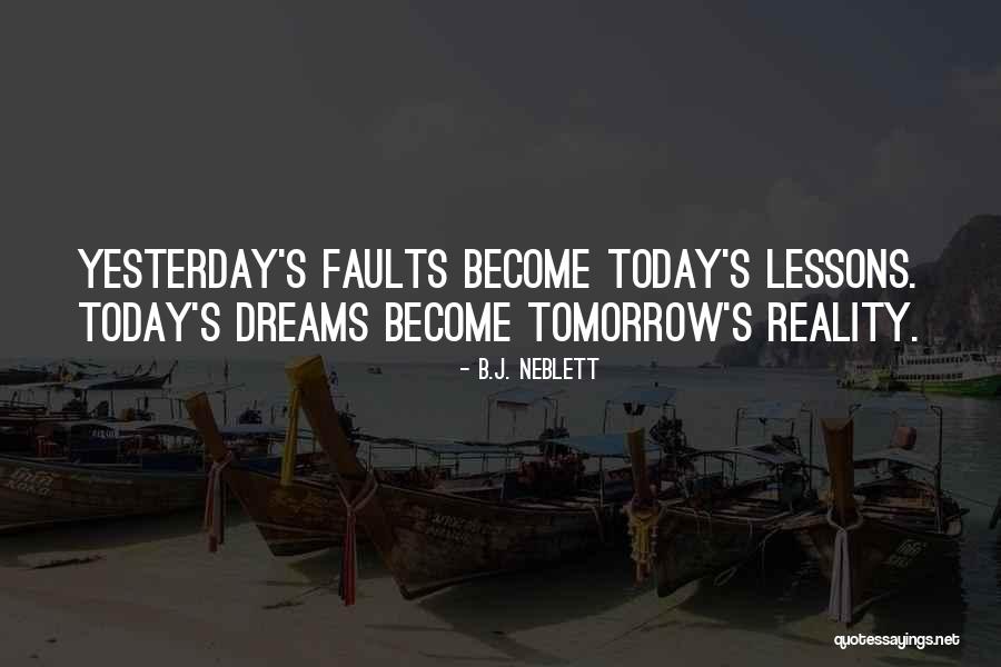 Dreams Become Your Reality Quotes By B.J. Neblett