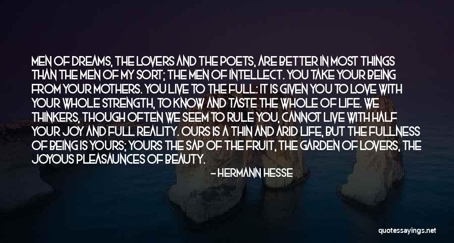Dreams Better Than Reality Quotes By Hermann Hesse Dreams Better Than Reality Quotes By Hermann Hesse