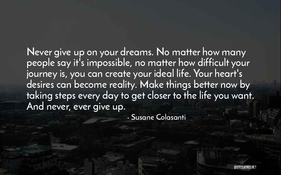 Dreams Better Than Reality Quotes By Susane Colasanti Dreams Better Than Reality Quotes By Susane Colasanti
