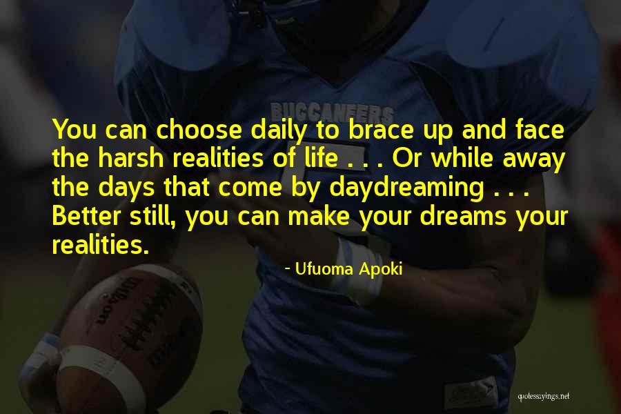 Dreams Better Than Reality Quotes By Ufuoma Apoki Dreams Better Than Reality Quotes By Ufuoma Apoki