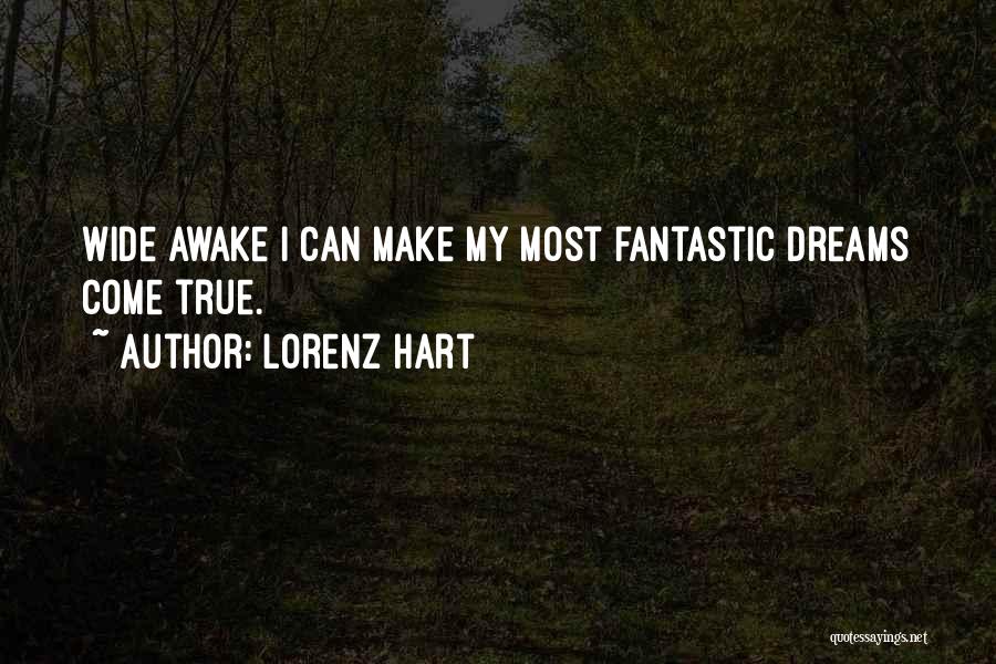 Dreams Can Come True Quotes By Lorenz Hart