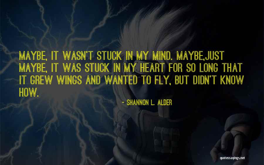 Dreams Can Fly Quotes By Shannon L. Alder Dreams Can Fly Quotes By Shannon L. Alder