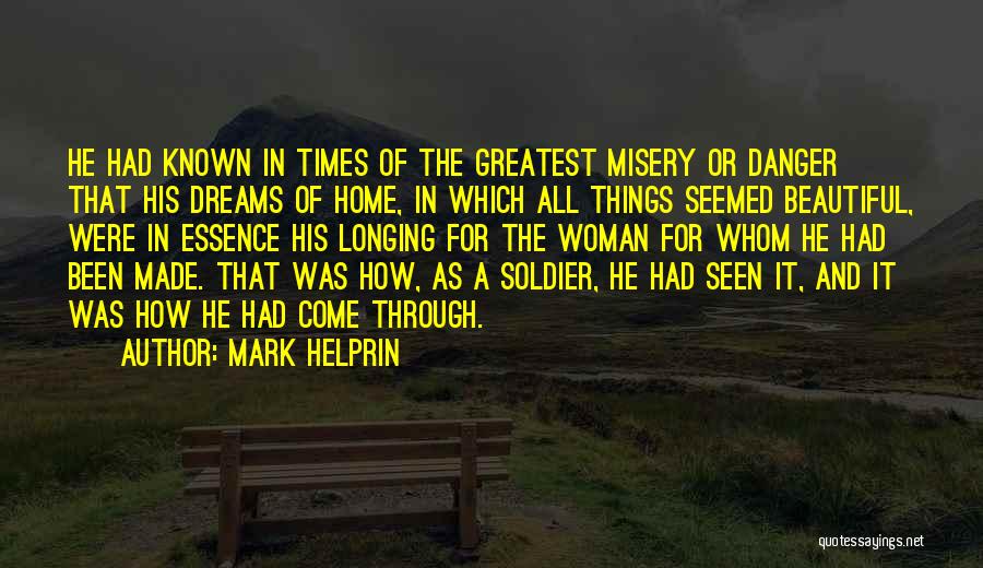 Dreams Come Quotes By Mark Helprin