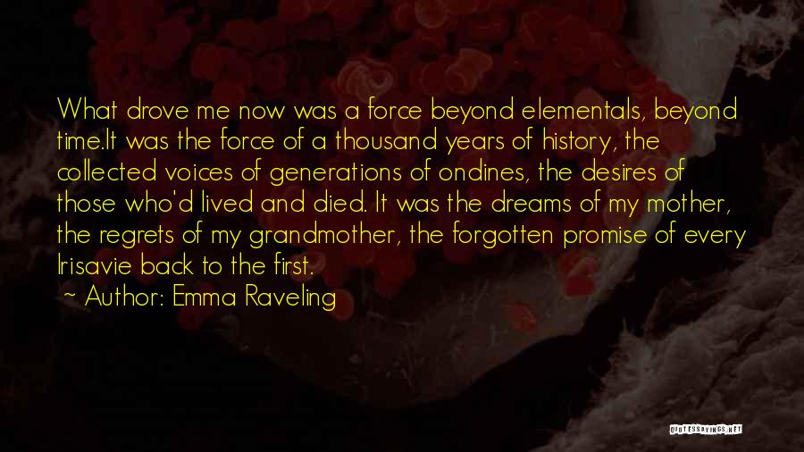 Dreams Desires Quotes By Emma Raveling