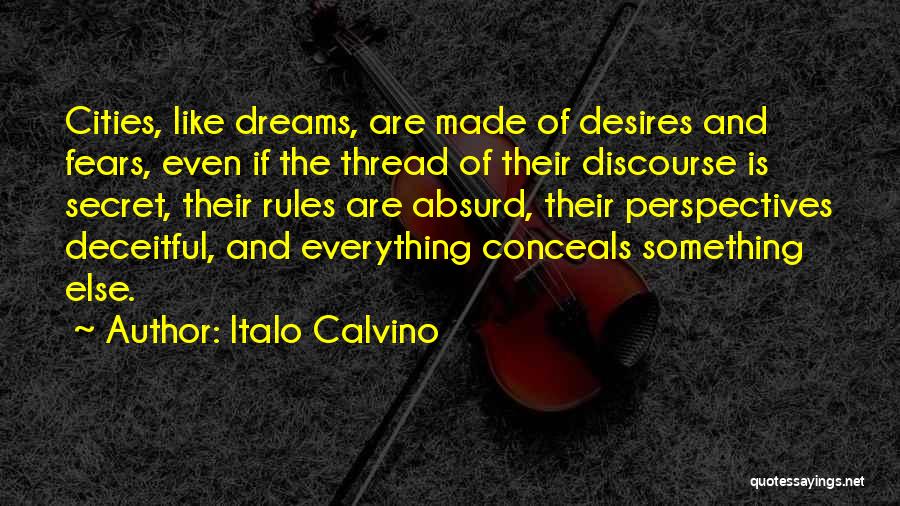 Dreams Desires Quotes By Italo Calvino