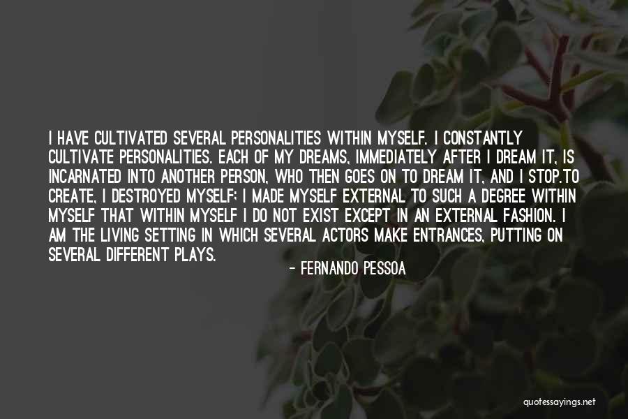 Dreams Destroyed Quotes By Fernando Pessoa