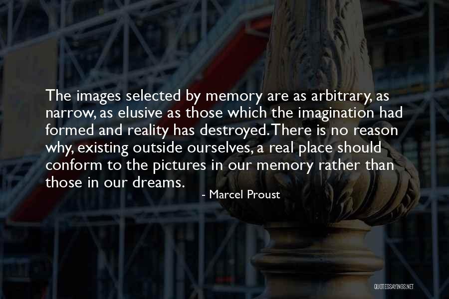 Dreams Destroyed Quotes By Marcel Proust Dreams Destroyed Quotes By Marcel Proust