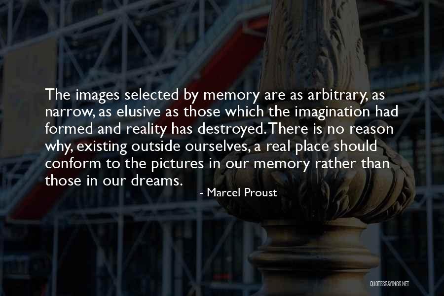 Dreams Destroyed Quotes By Marcel Proust