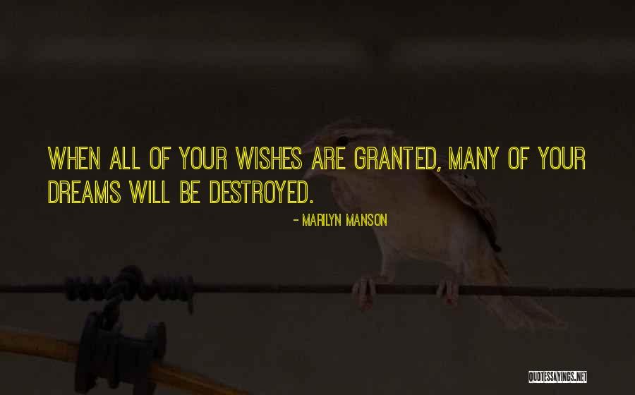 Dreams Destroyed Quotes By Marilyn Manson Dreams Destroyed Quotes By Marilyn Manson