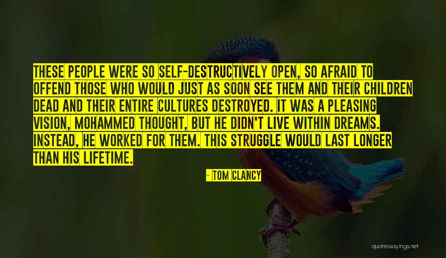 Dreams Destroyed Quotes By Tom Clancy