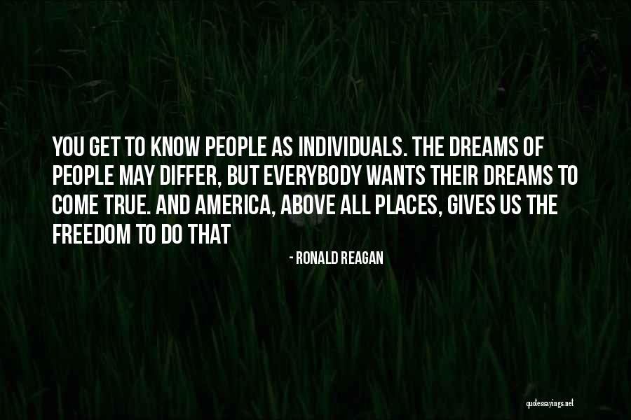 Dreams Do Come True Quotes By Ronald Reagan Dreams Do Come True Quotes By Ronald Reagan