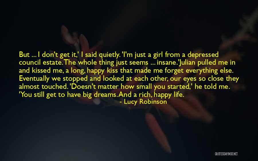 Dreams Dreams When We Had Just Started Quotes By Lucy Robinson Dreams Dreams When We Had Just Started Quotes By Lucy Robinson