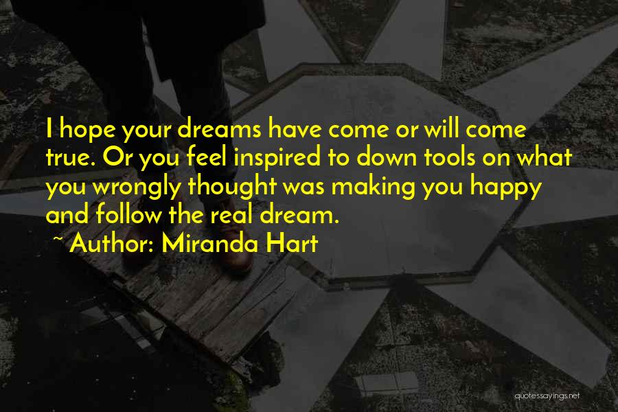 Dreams Feel So Real Quotes By Miranda Hart