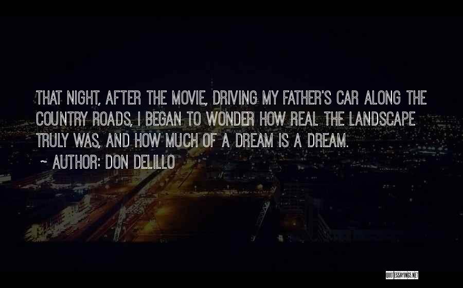 Dreams For My Father Quotes By Don DeLillo