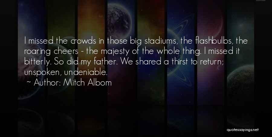 Dreams For My Father Quotes By Mitch Albom