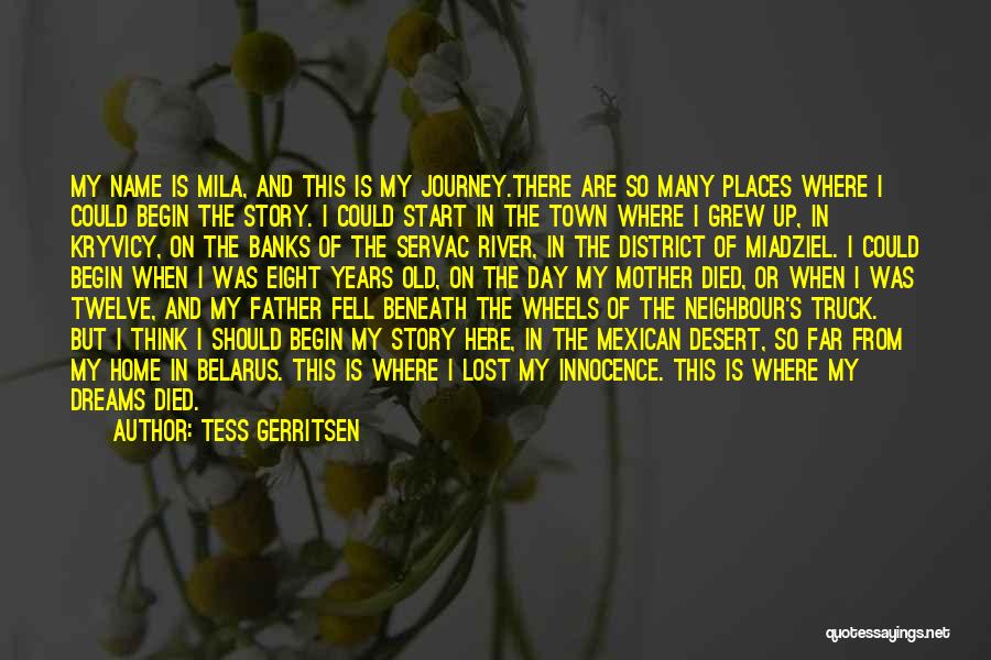 Dreams For My Father Quotes By Tess Gerritsen