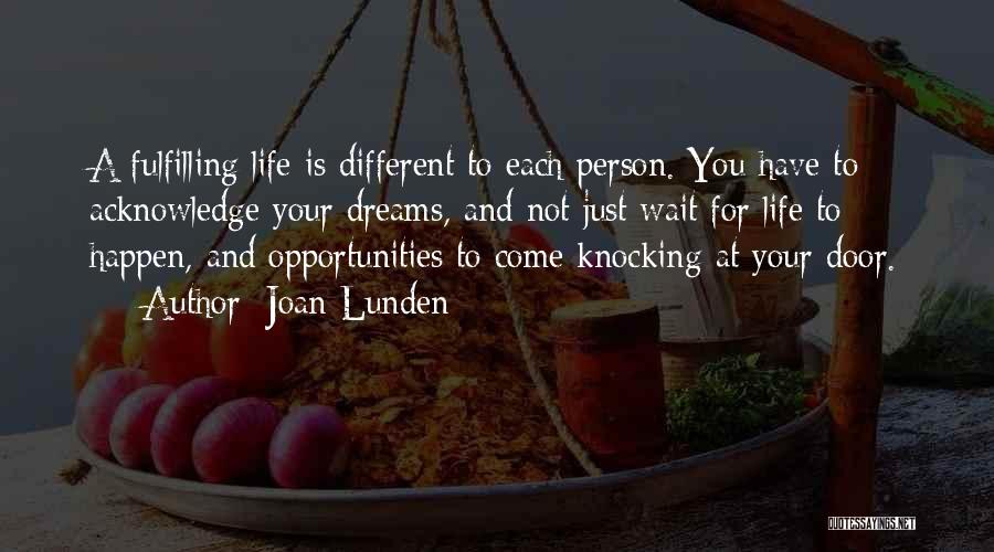 Dreams For Your Life Quotes By Joan Lunden