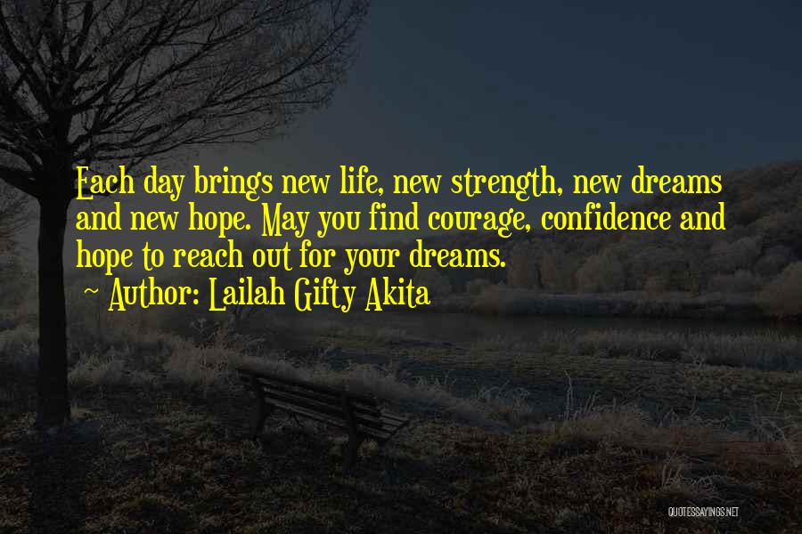 Dreams For Your Life Quotes By Lailah Gifty Akita