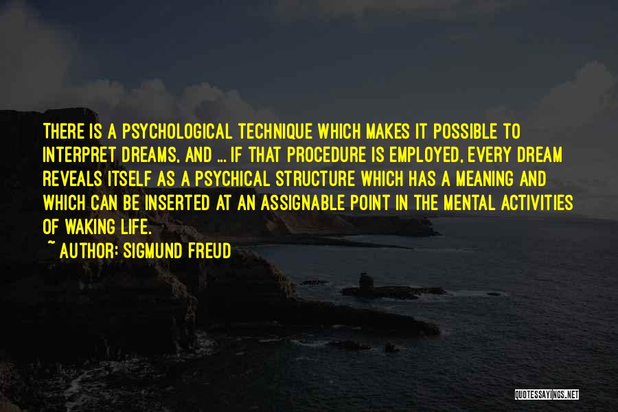 Dreams Freud Quotes By Sigmund Freud