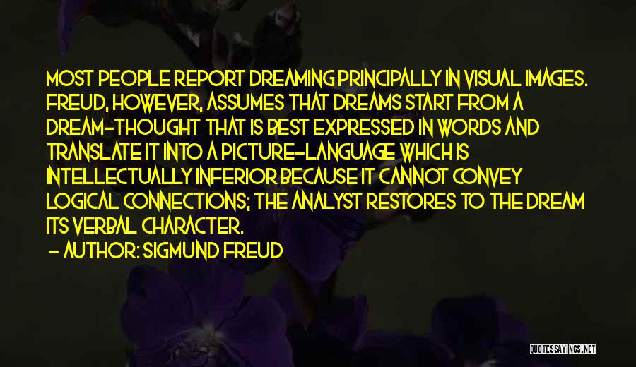 Dreams Freud Quotes By Sigmund Freud