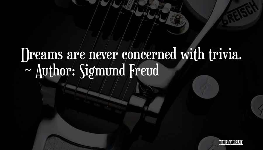 Dreams Freud Quotes By Sigmund Freud