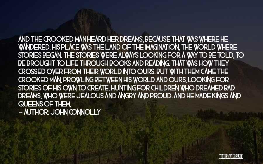 Dreams From Books Quotes By John Connolly