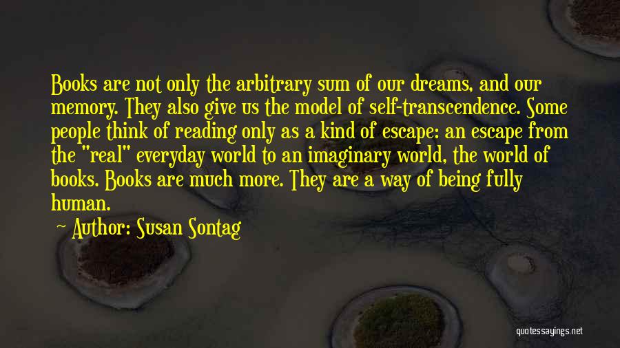 Dreams From Books Quotes By Susan Sontag