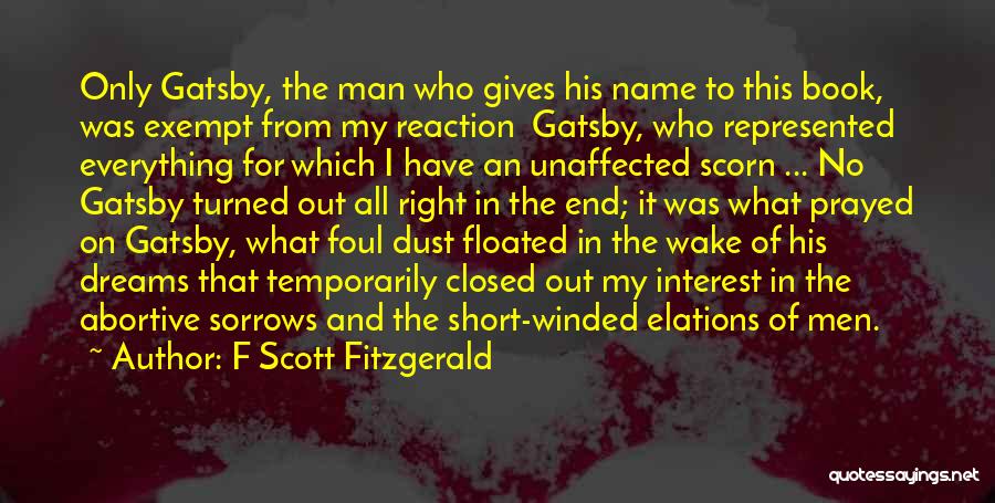 Dreams From The Great Gatsby Quotes By F Scott Fitzgerald