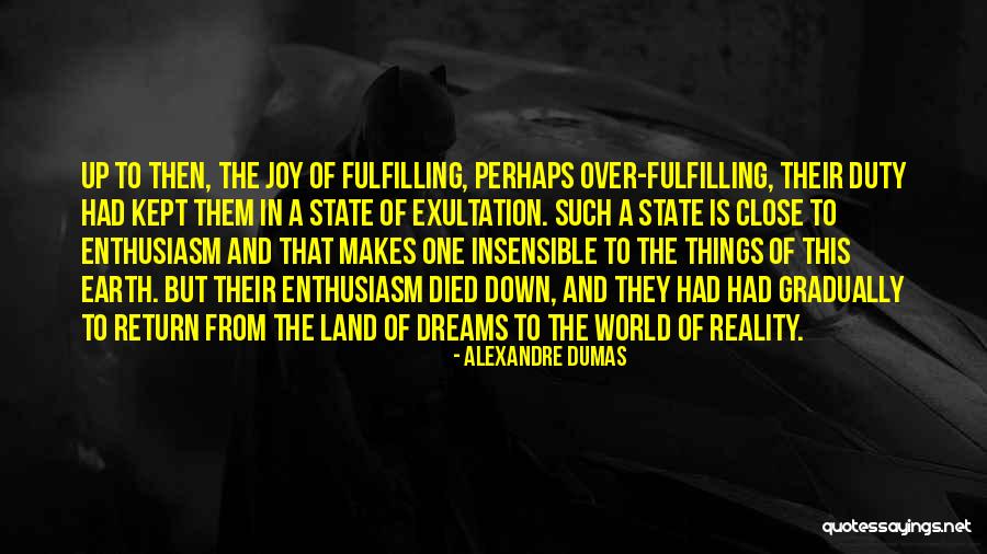 Dreams Fulfilling Quotes By Alexandre Dumas