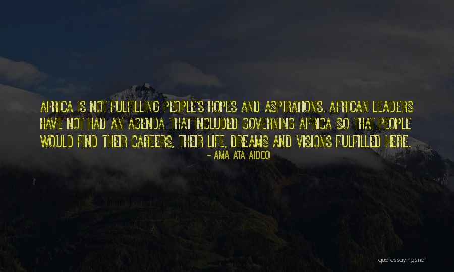 Dreams Fulfilling Quotes By Ama Ata Aidoo