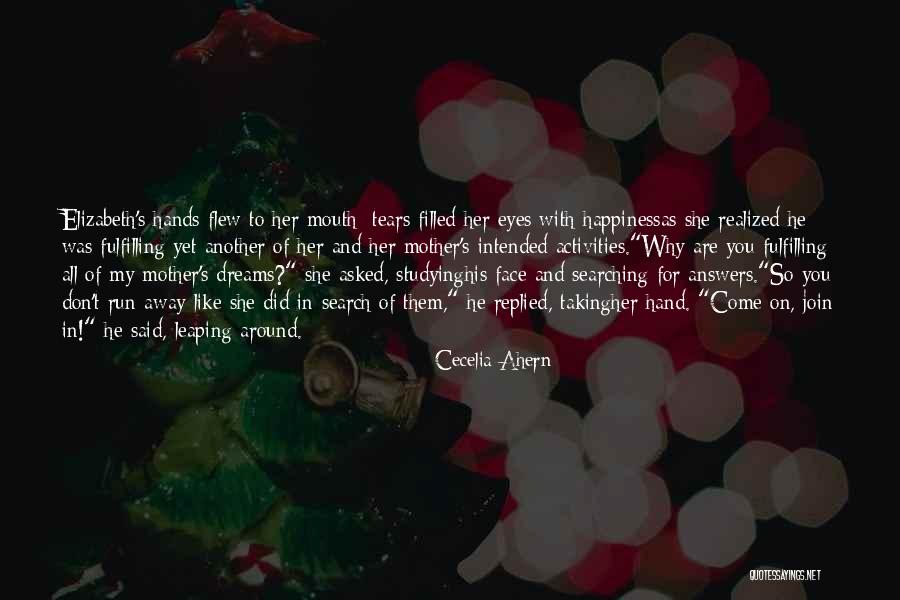 Dreams Fulfilling Quotes By Cecelia Ahern