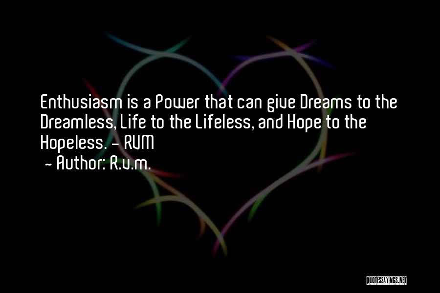 Dreams Fulfilling Quotes By R.v.m.