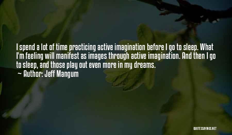 Dreams Images Quotes By Jeff Mangum