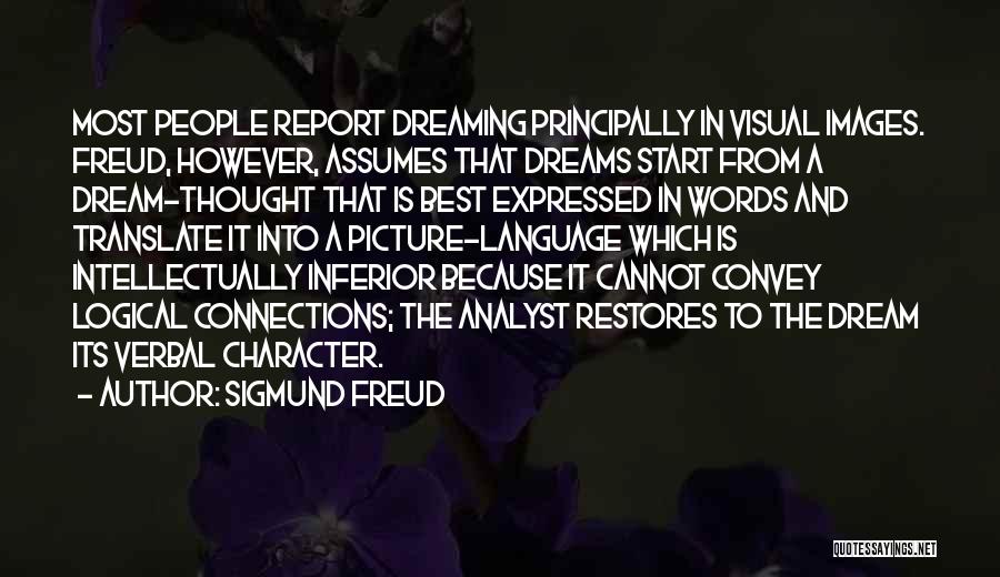 Dreams Images Quotes By Sigmund Freud