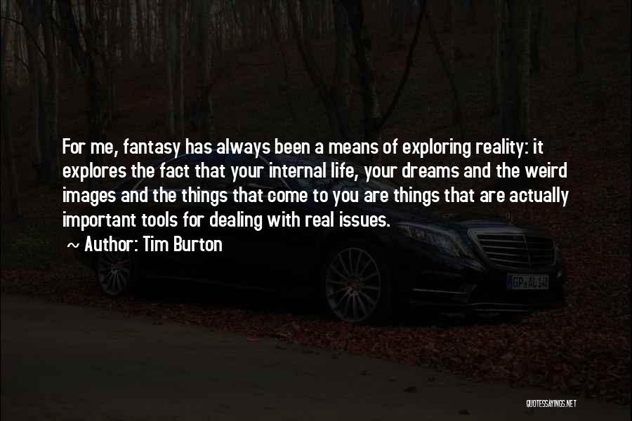 Dreams Images Quotes By Tim Burton