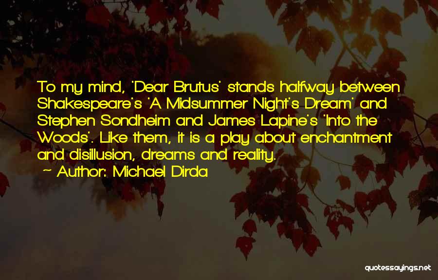 Dreams In Midsummer Night's Dream Quotes By Michael Dirda