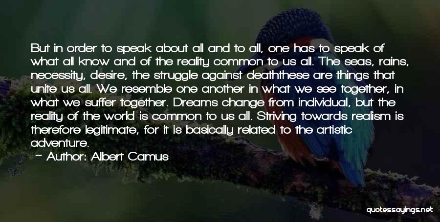 Dreams In Reality Quotes By Albert Camus