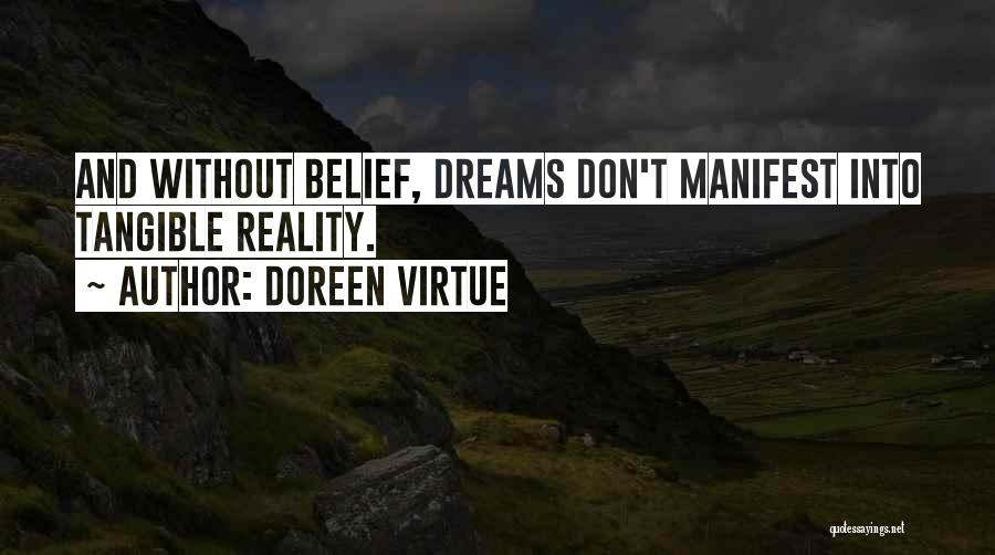 Dreams Into Reality Quotes By Doreen Virtue