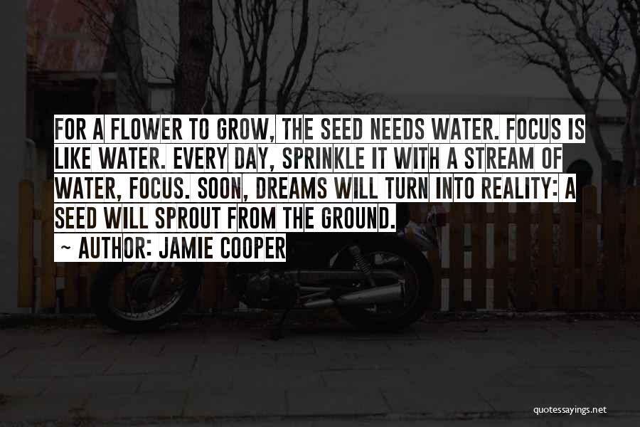 Dreams Into Reality Quotes By Jamie Cooper