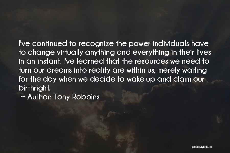 Dreams Into Reality Quotes By Tony Robbins
