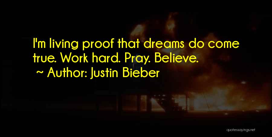 Dreams Justin Bieber Quotes By Justin Bieber