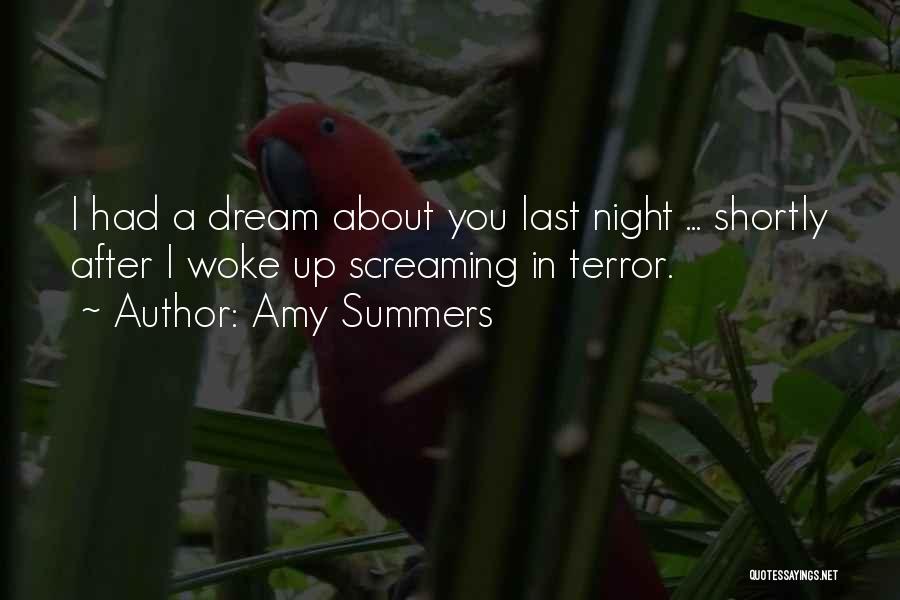 Dreams Last Night Quotes By Amy Summers