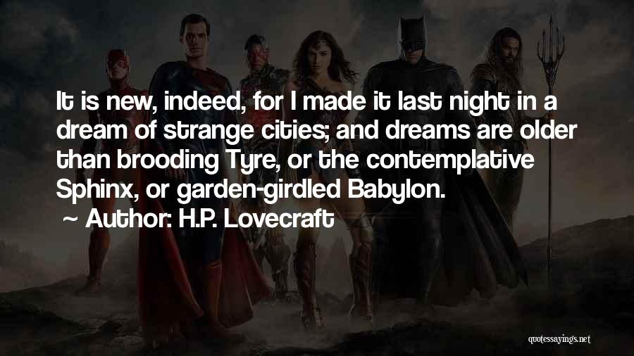 Dreams Last Night Quotes By H.P. Lovecraft