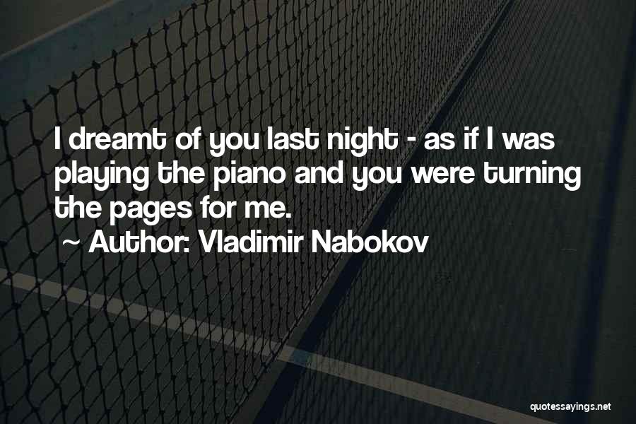 Dreams Last Night Quotes By Vladimir Nabokov