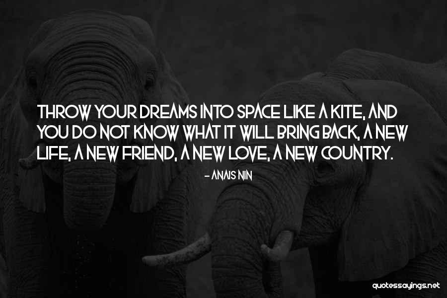 Dreams Life And Love Quotes By Anais Nin