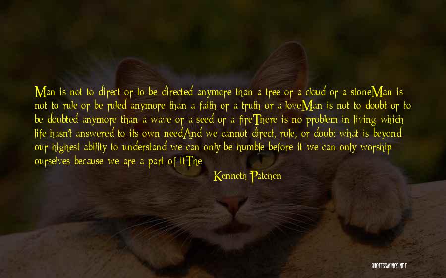 Dreams Life And Love Quotes By Kenneth Patchen