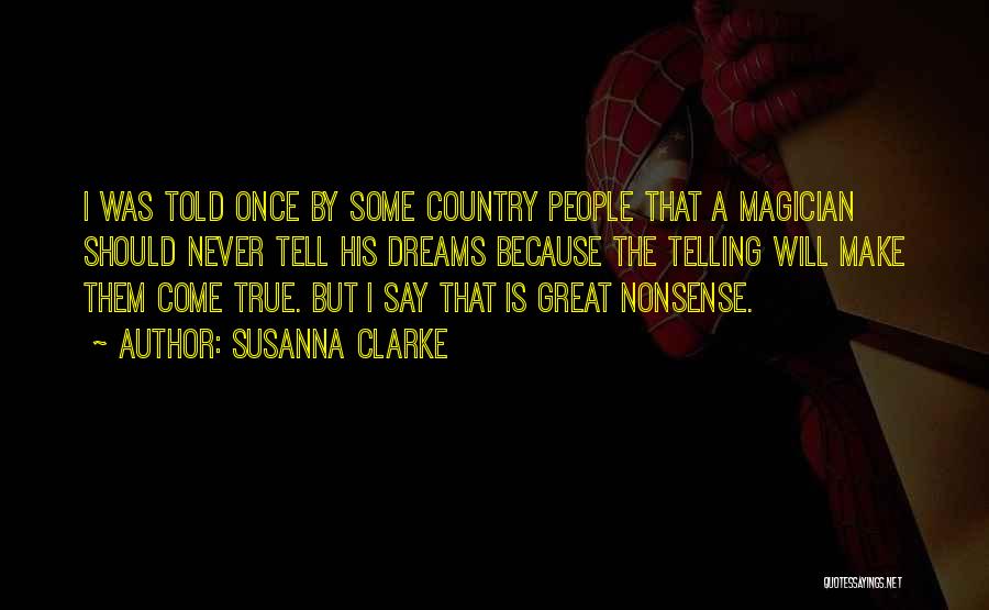 Dreams Never Come True Quotes By Susanna Clarke