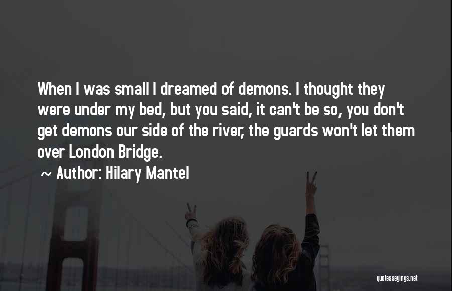 Dreams Nightmares Quotes By Hilary Mantel