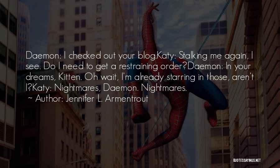 Dreams Nightmares Quotes By Jennifer L. Armentrout