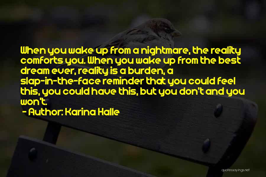 Dreams Nightmares Quotes By Karina Halle